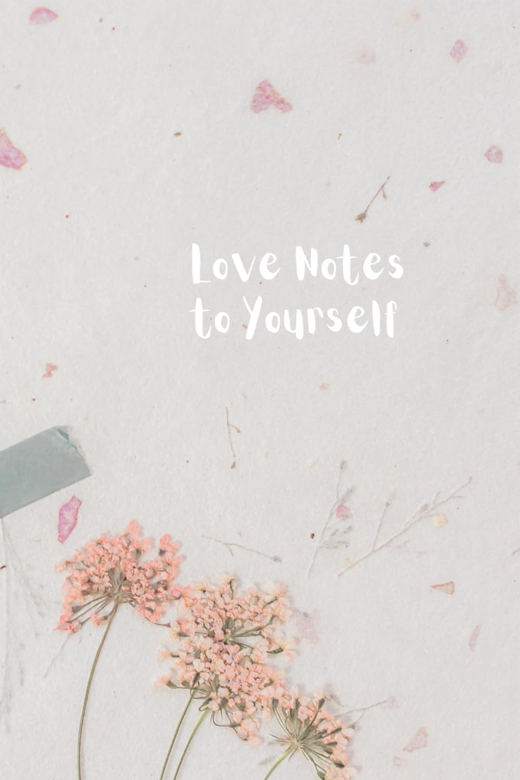 Love Notes to Yourself